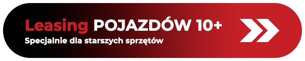 Przycisk Leasing pojazdów 10+ specjalnie dla starszych sprzętów